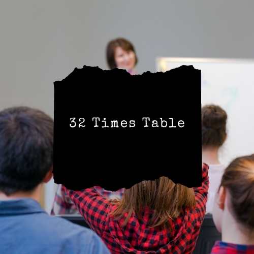 32 Times Table