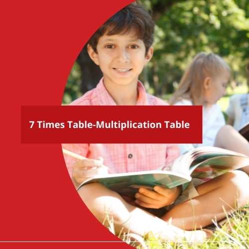 7 Times Table-Multiplication Table
